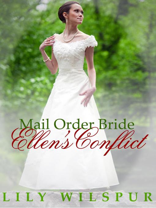 Title details for Mail Order Bride--Ellen's Conflict by Lily Wilspur - Available